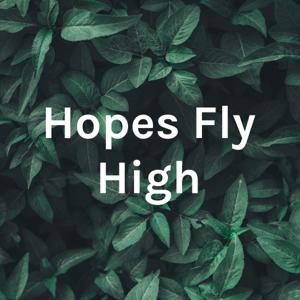 Hopes Fly High