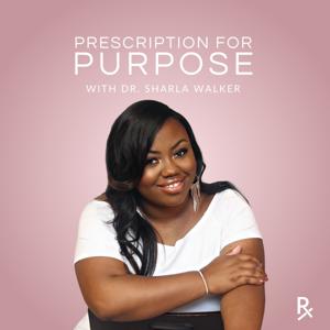 Prescription for Purpose