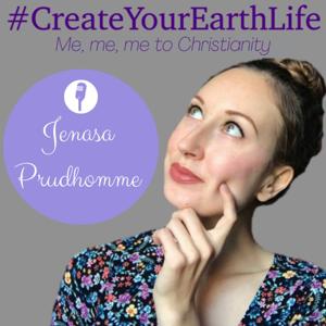 #CreateYourEarthLife Christian Podcast - Bible Studies, Testimonies and Faith Based Entrepreneurship