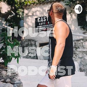 House Music Podcast