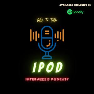 IPOD (Intermezzo Podcast)