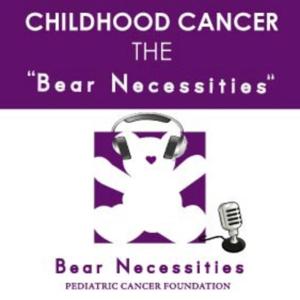 Childhood Cancer - The "Bear Necessities"