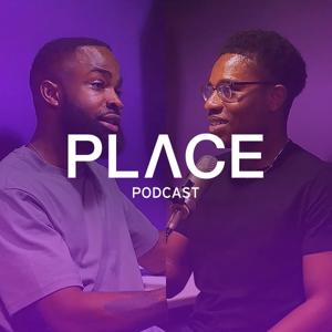 PLACE PODCAST