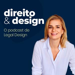 Direito e Design. O Podcast de Legal Design.