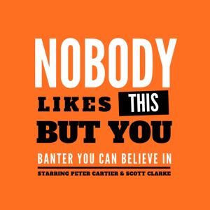 Nobody Likes This But You
