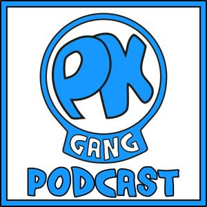 PK GANG PODCAST