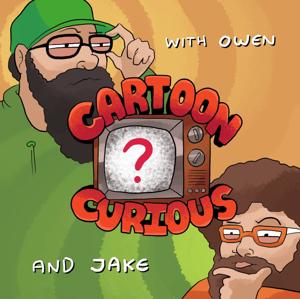 Cartoon Curious Podcast