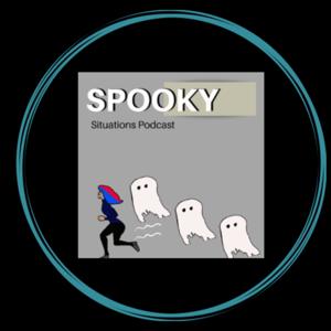 Spooky Situations Podcast