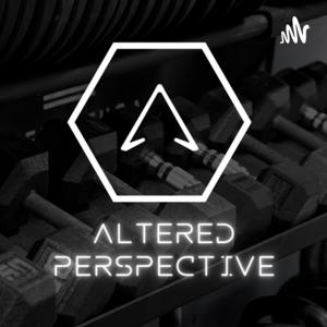 ALTERED: PERSPECTIVE