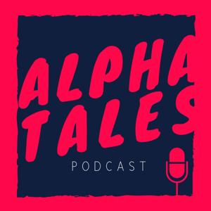 Alpha Tales Podcast