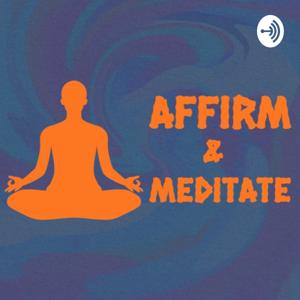 Affirm and Meditate - Inner Health