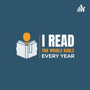 IRTWBEY365 (I Read The Whole Bible Every Year Podcast)