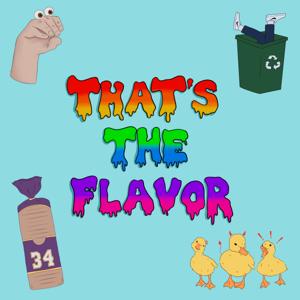 That's The Flavor