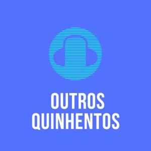 Outros Quinhentos