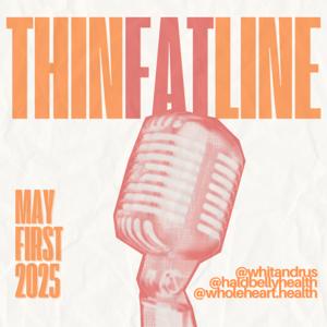 Thin Fat Line with Whitney Andrus