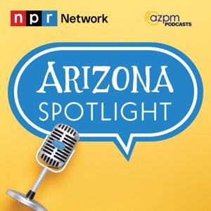 Arizona Spotlight by AZPM