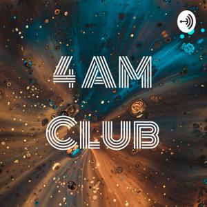 4 AM Club