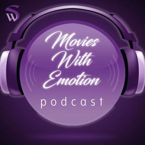 Movies With Emotion Podcast