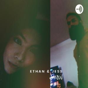 Ethan & Jess Show