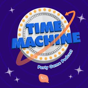 Time Machine - Party Game Podcast by Salmon Podcast