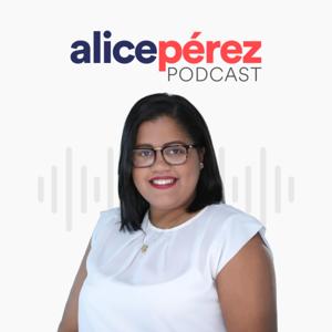 Alice Pérez Podcast