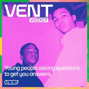 VENT Weekly by VICE UK