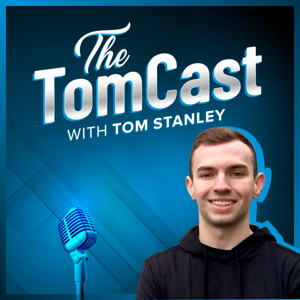 The TomCast with Tom Stanley