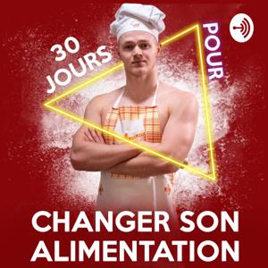 ADOPTER UNE ALIMENTATION SAINE EN 30 JOURS !