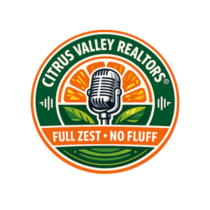 Citrus Valley Realtors Podcast