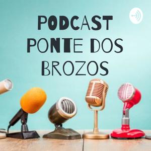 PODCAST Ponte dos Brozos