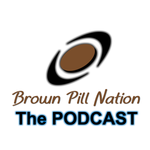 Brown Pill Nation The Podcast