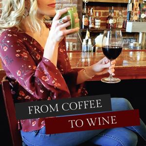 From Coffee to Wine