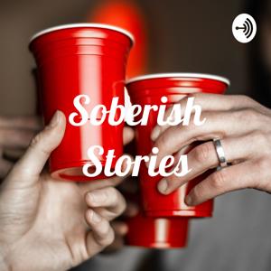 Soberish Stories