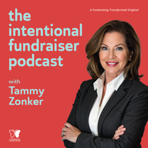 The Intentional Fundraiser Podcast by Tammy Zonker