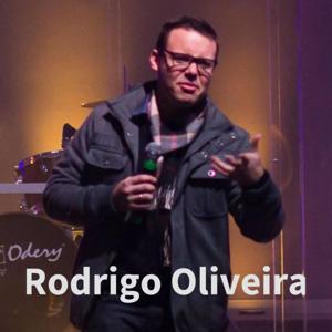 Rodrigo C. Oliveira - Pregação, Pregações e Mensagens