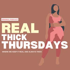 Real Thick Thursdays