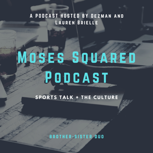 Moses Squared Podcast