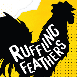 Ruffling Feathers