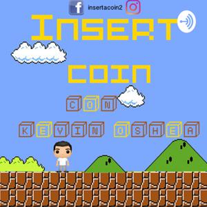 Insert Coin con Kevin Oshea