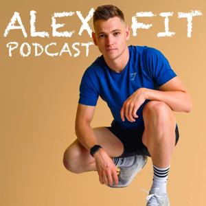 Alex Fit Podcast