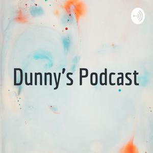 Dunny's Podcast