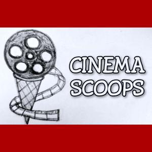 Cinema Scoops