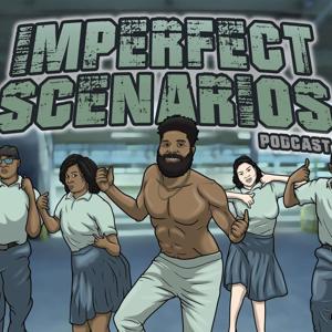 Imperfect Scenarios Podcast