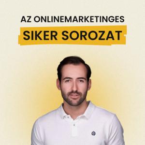 Az OnlineMarketinges Siker Sorozat by OnlineMarketinges