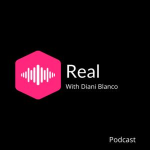 Real with Diani Blanco