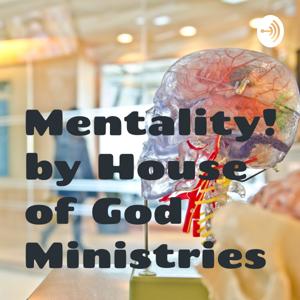 Mentality! by House of God Ministries