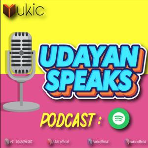 Udayan Speaks