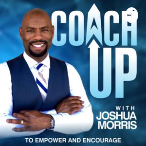 Coach Up with Joshua Morris