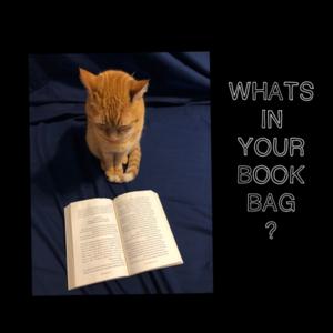 What’s in Your Book Bag?