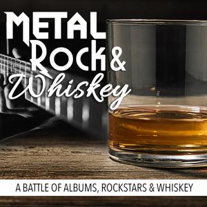 Metal, Rock & Whiskey